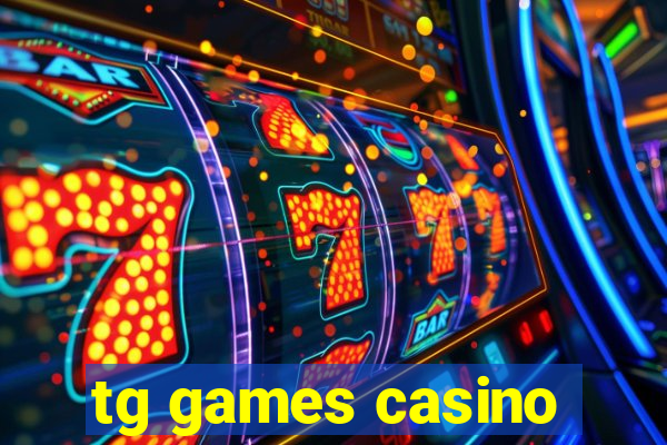 tg games casino